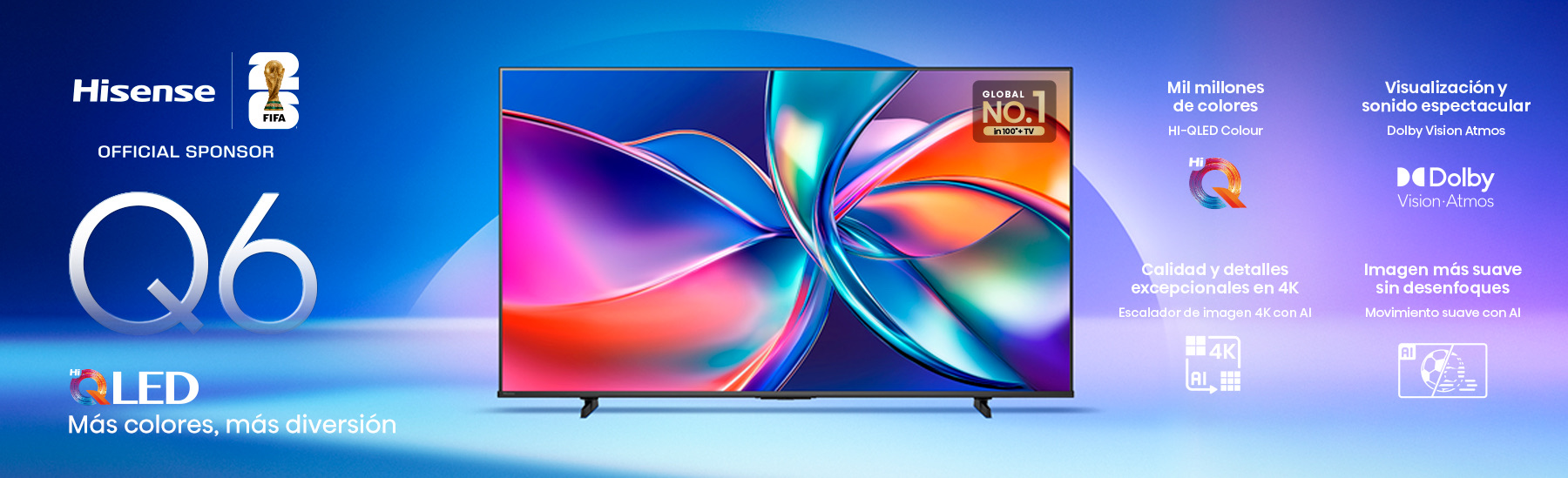 Hisense Q6 Hi-QLED - Más colores, más diversión